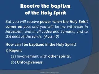Receive the baptism of the Holy Spirit
