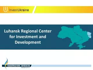 Luhansk Regional C enter for I nvestment and D evelopment