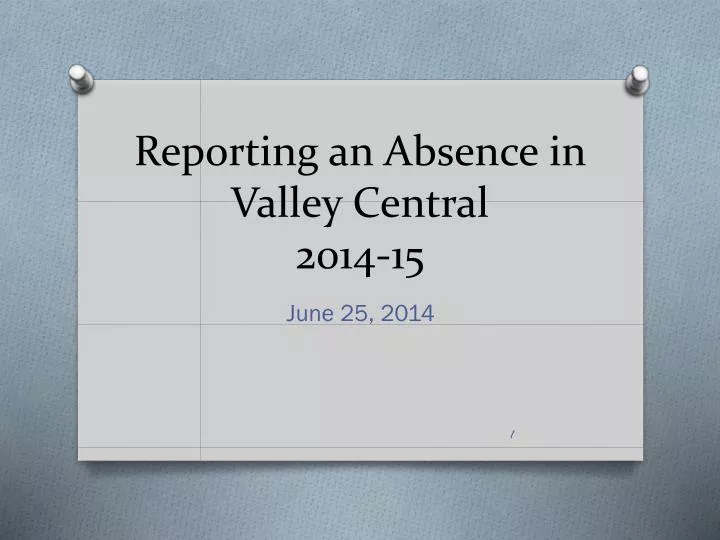 reporting an absence in valley central 2014 15