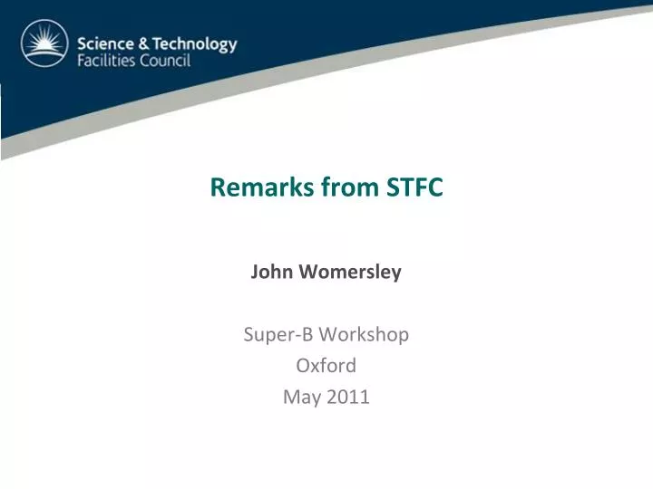remarks from stfc
