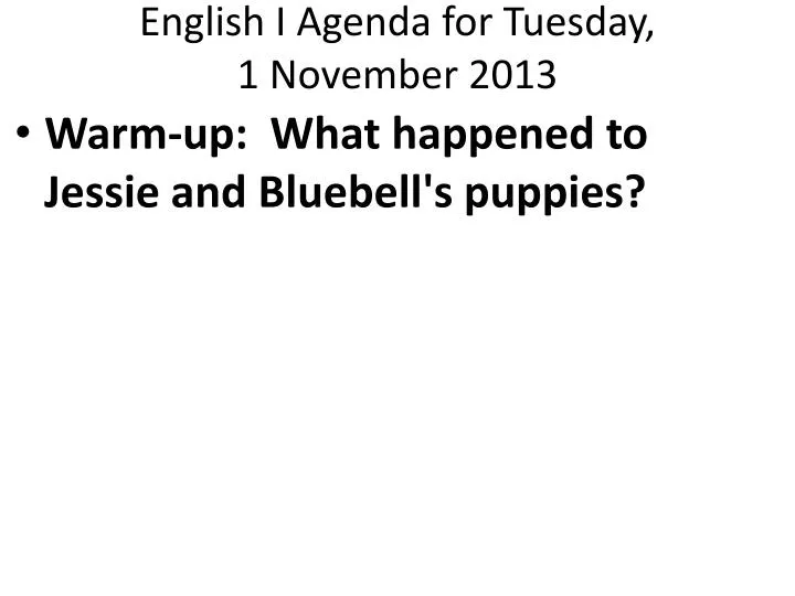 english i agenda for tuesday 1 november 2013