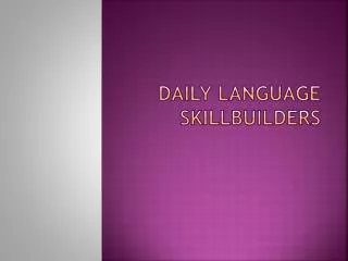 DAILY LANGUAGE SKILLBUILDERS