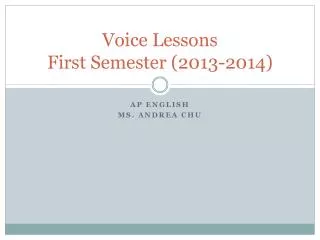 Voice Lessons First Semester (2013-2014)