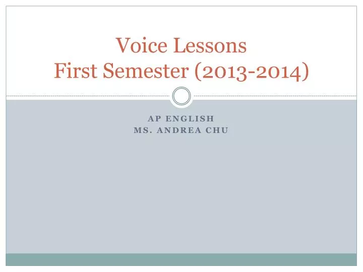 voice lessons first semester 2013 2014