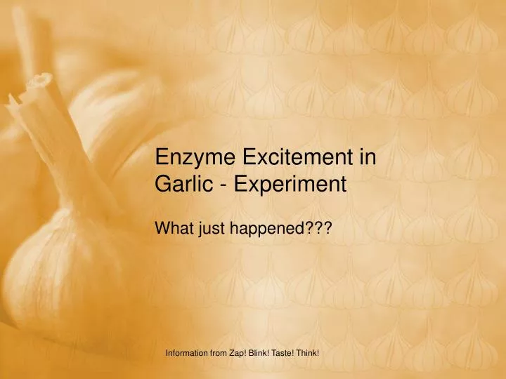 enzyme excitement in garlic experiment