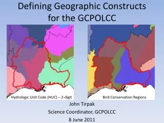 Defining Geographic Constructs for the GCPOLCC