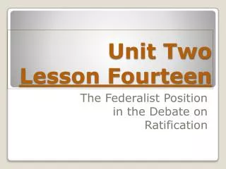 Unit Two Lesson Four teen