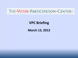 VPC Briefing March 13, 2012