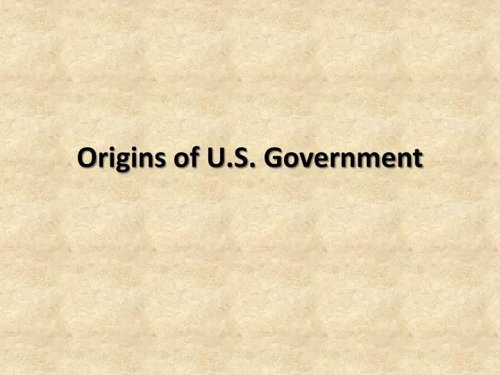 origins of u s government