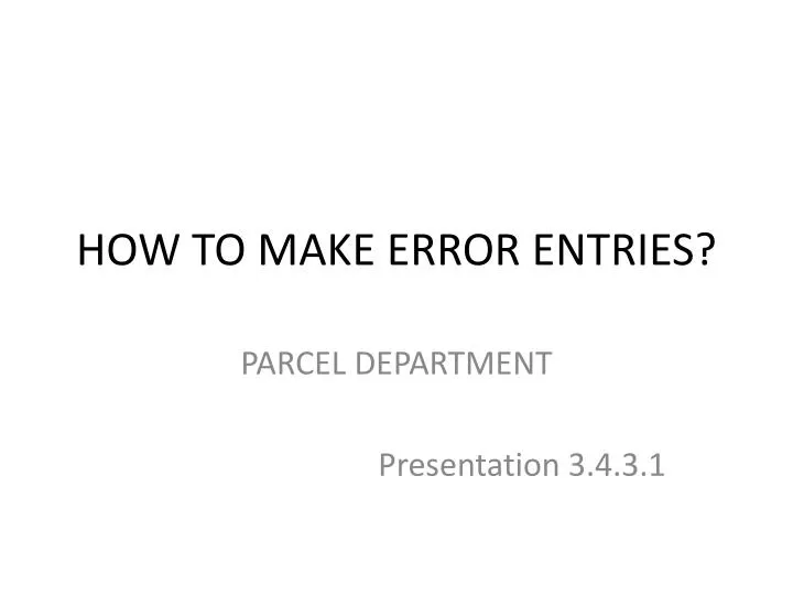 how to make error entries