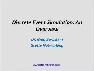 Discrete Event Simulation: An Overview