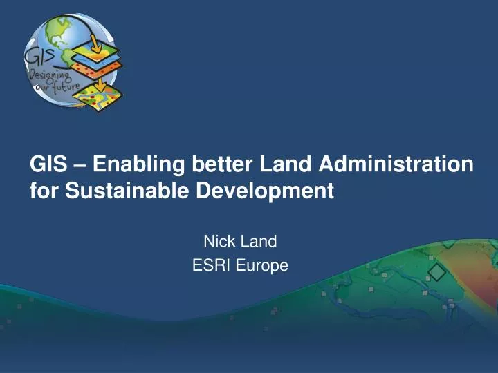 gis enabling better land administration for sustainable development