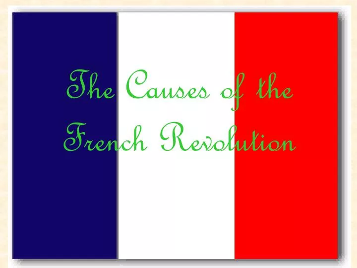 the causes of the french revolution