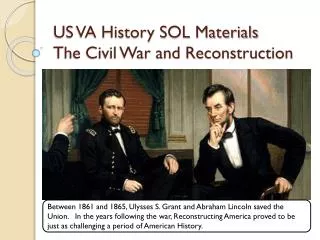 US VA History SOL Materials The Civil War and Reconstruction