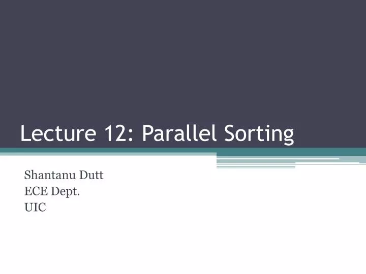 lecture 12 p arallel sorting