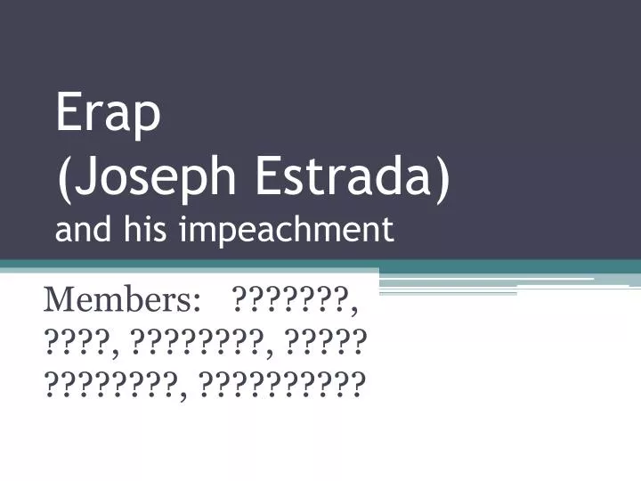 erap joseph estrada and his impeachment