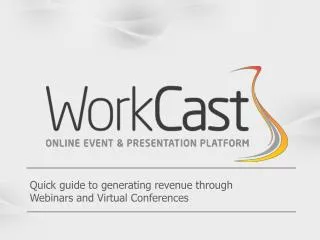 Quick guide to generating revenue through Webinars and Virtual Conferences