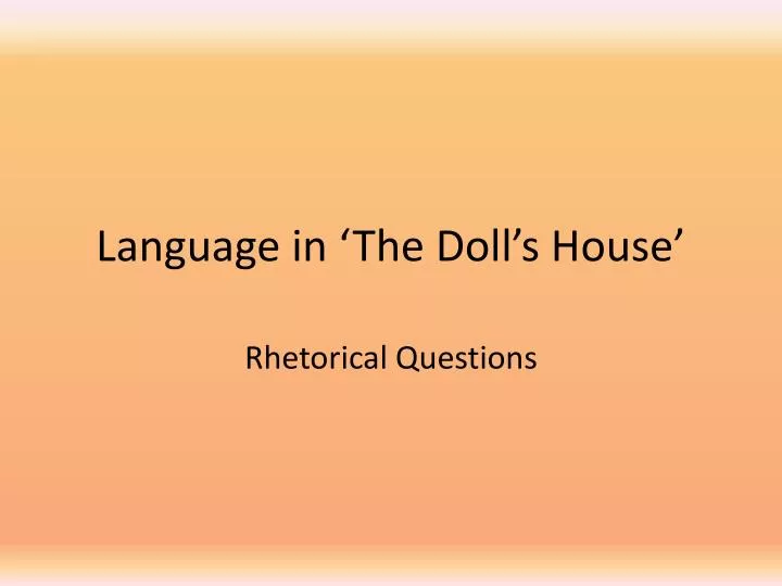 language in the doll s house