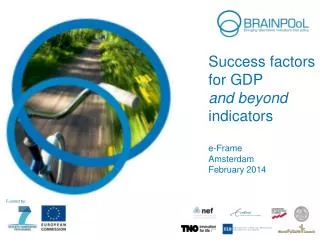 Success factors for GDP and beyond indicators e-Frame Amsterdam February 2014