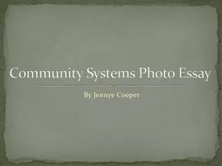 Community Systems Photo Essay