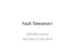 Fault Tolerance I