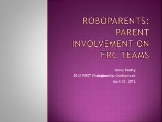 RoboParents: Parent Involvement on FRC teams