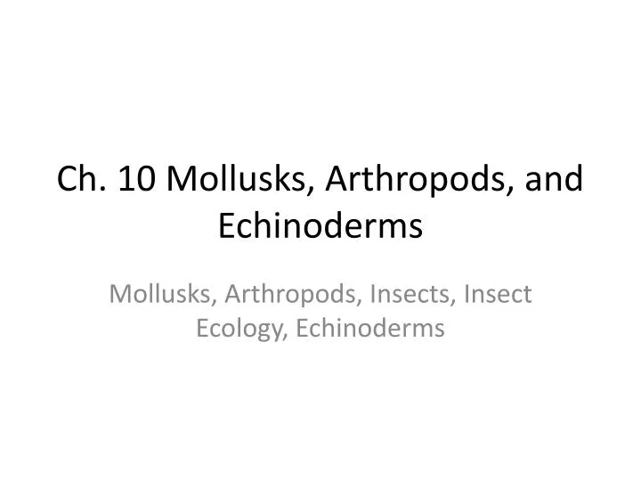 ch 10 mollusks arthropods and echinoderms