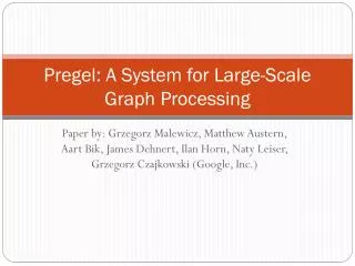 Pregel : A System for Large-Scale Graph Processing