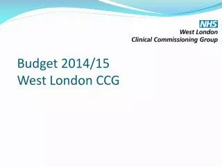 Budget 2014/15 West London CCG