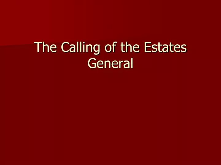 the calling of the estates general