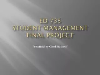 ed 735 student management final project