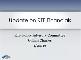RTF Policy Advisory Committee Gillian Charles 1/24/13