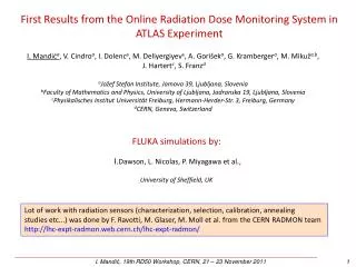 First Results from the Online Radiation Dose Monitoring System in ATLAS Experiment