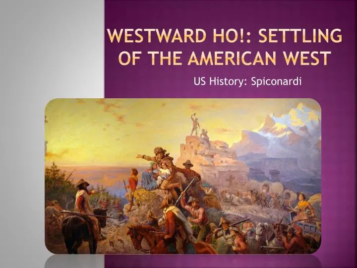 westward ho settling of the american west