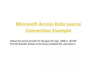 Microsoft Access Data source Connection Example