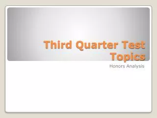 Third Quarter Test Topics