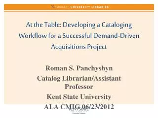 At the Table: Developing a Cataloging Workflow for a Successful Demand-Driven Acquisitions Project