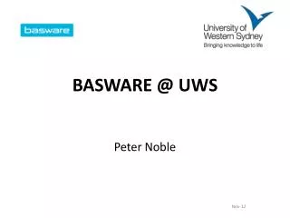 BASWARE @ UWS Peter Noble