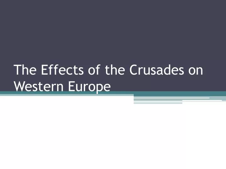the effects of the crusades on western europe
