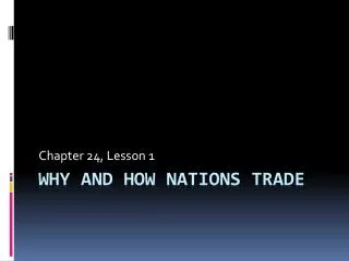 Why and How Nations Trade