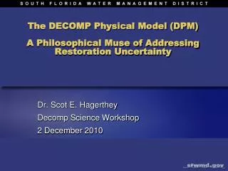 The DECOMP Physical Model (DPM) A Philosophical Muse of Addressing Restoration Uncertainty