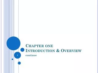 Chapter one Introduction &amp; Overview