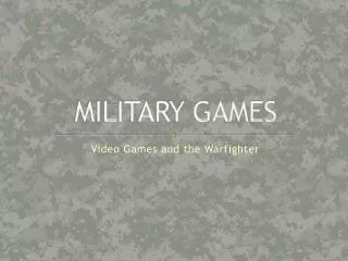 MILITARY GAMES