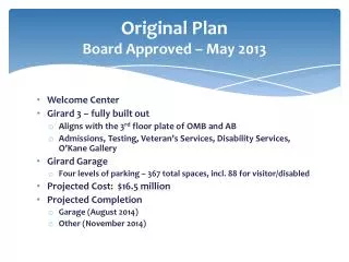Original Plan Board Approved – May 2013