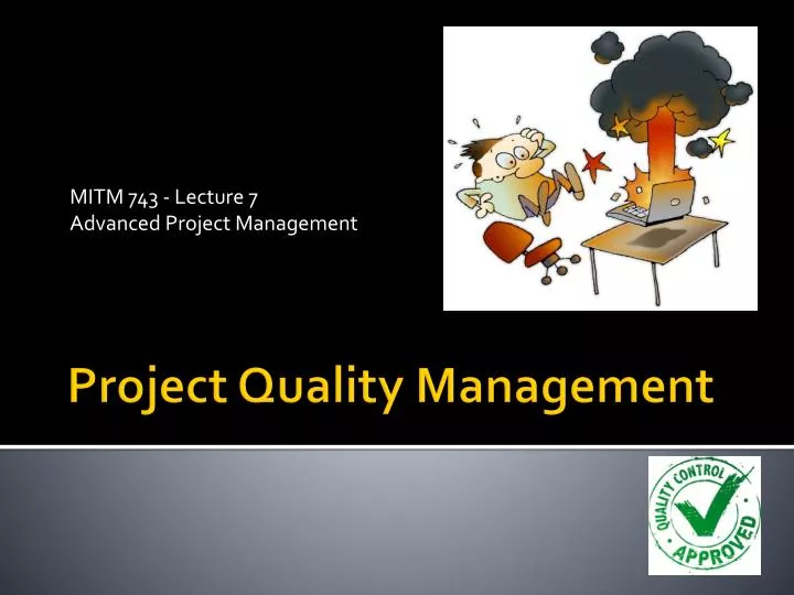 mitm 743 lecture 7 advanced project management