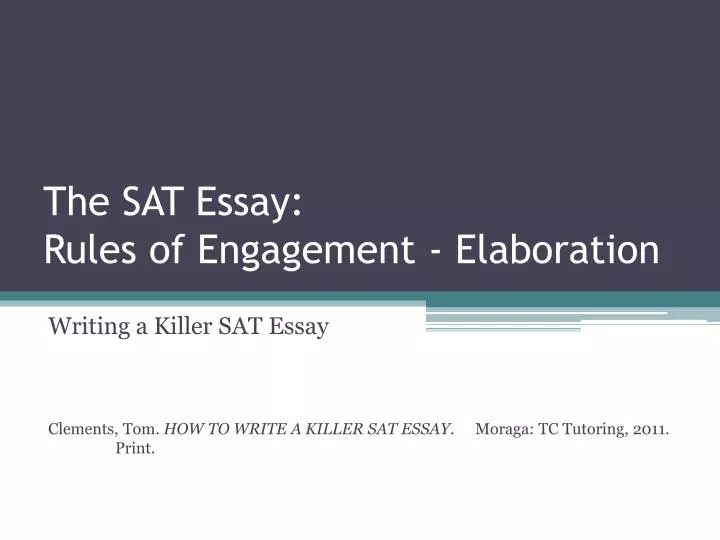 the sat essay rules of engagement elaboration