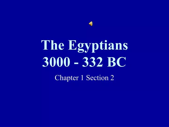 the egyptians 3000 332 bc