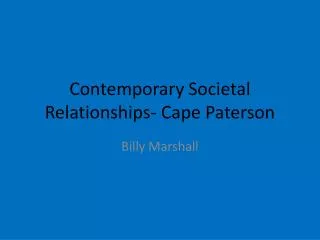 Contemporary Societal Relationships- Cape Paterson