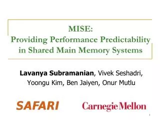 MISE: Providing Performance Predictability in Shared Main Memory Systems