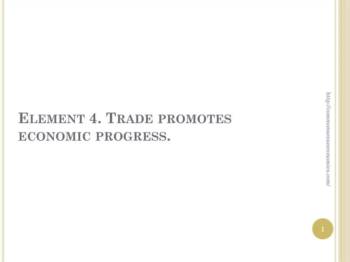 element 4 trade promotes economic progress